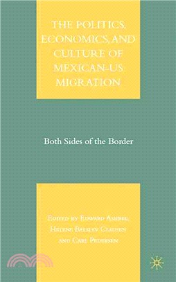 The Politics, Economics, and Culture of Mexican-U.S. Migration ― Both Sides of the Border
