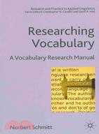 Researching Vocabulary: A Vocabulary Research Manual