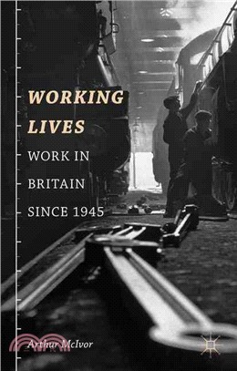 Working Lives ― Work in Britain Since 1945