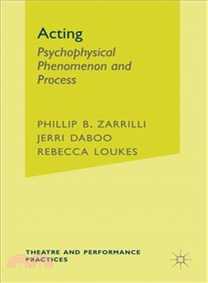 Acting ― Psychophysical Phenomenon and Process