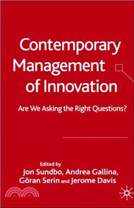 Contemporary Management of Innovation：Are We Asking the Right Questions?