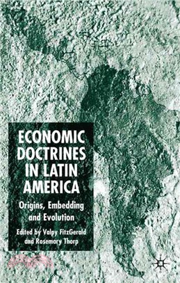 Economic Doctrines in Latin America ― Origins, Embedding And Evolution