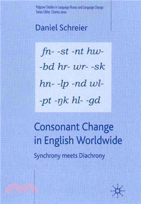 Consonant Change in English Worldwide ― Synchrony Meets Diachrony
