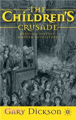 The Children's Crusade ─ Medieval History, Modern Mythistory