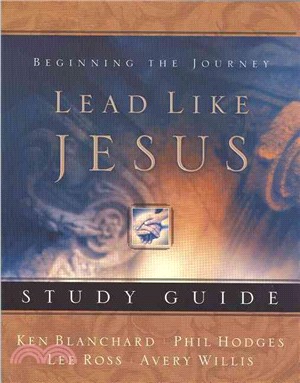 Lead Like Jesus ─ Beginning the Journey