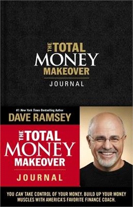 The Total Money Makeover Journal ― A Guide for Financial Fitness