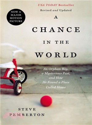 A Chance in the World ─ An Orphan Boy, a Mysterious Past, and How He Found a Place Called Home