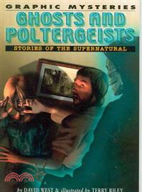 Ghosts and Poltergeists—Stories of the Supernatural