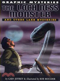 The Loch Ness Monster and Other Lake Monsters