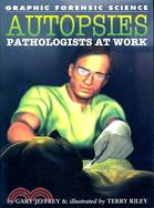Autopsies: Pathologists at Work