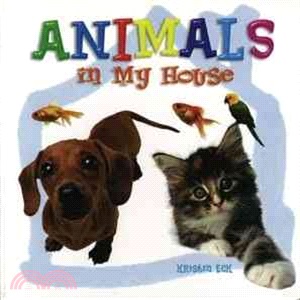 Animals in My House