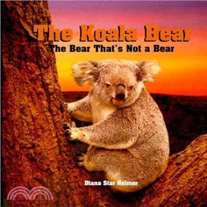 The Koala Bear ― The Bear That's Not a Bear