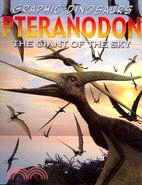 Graphic Dinosaurs Pteranodon — The Giant Of The Sky