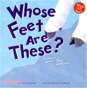 Whose Feet Are These? ― A Look at Hooves, Paws, and Claws