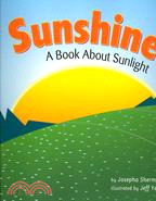 Sunshine: A Book About Sunlight