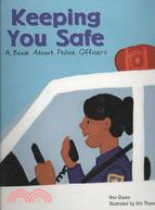 Keeping You Safe ─ A Book About Police Officers