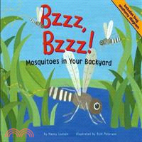 Bzzz, Bzzz! ─ Mosquitoes In Your Backyard