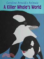 A Killer Whale's World