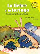 La Liebre Y La Tortuga/the Tortoise And the Hare: Version De La Fabula De Esopo /a Retelling of Aesop's Fable
