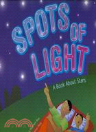 Spots of Light: A Book About Stars