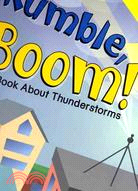 Rumble, Boom! ─ A Book About Thunderstorms