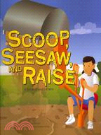Scoop, Seesaw, and Raise ─ A Book About Levers