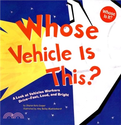 Whose Vehicle Is This? ─ A Look at Vehicles Workers Drive - Fast, Loud, and Bright