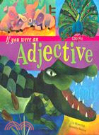 If You Were an Adjective