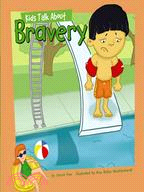 Kids Talk About Bravery