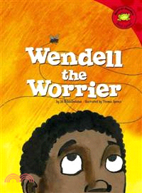 Wendell the Worrier