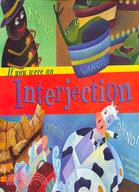 If You Were an Interjection