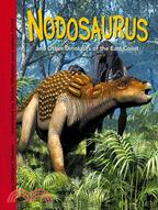 Nodosaurus And Other Dinosaurs of the East Coast