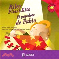 Riley Flies a Kite/ El Papalote De Pablo