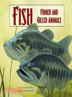 Fish ─ Finned and Gilled Animals