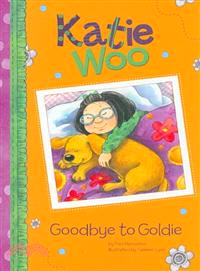 Katie Woo 8 : Goodbye to Goldie