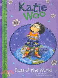 Katie Woo 7 : Boss of the world