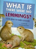 What If There Were No Lemmings? ─ A Book About the Tundra Ecosystem