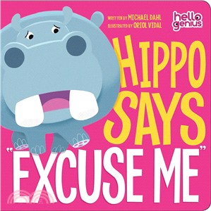 Hippo Says Excuse Me (硬頁書)