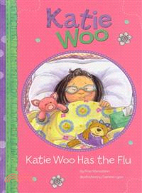 Katie Woo 4 : Katie Woo has the flu