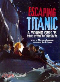 Escaping Titanic ─ A Young Girl's True Story of Survival