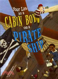 Your Life As a Cabin Boy on a Pirate Ship