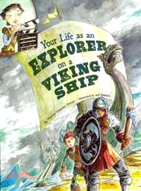 Your Life As an Explorer on a Viking Ship