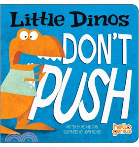 Little dinos don't push /