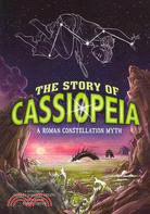 The Story of Cassiopeia ─ A Roman Constellation Myth