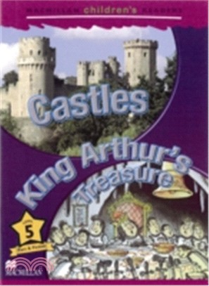 Macmillan Children's Readers 5: Castles / King Arthur's Treasure