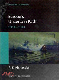 Europe'S Uncertain Path 1814-1914 - State Formation And Civil Society