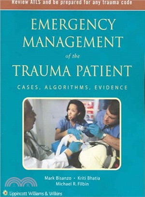 Emergency Management of the Trauma Patient ― Cases, Algorithms, Evidence