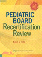 Pediatric Board Recertification Review with Online Access