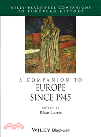 A COMPANION TO EUROPE SINCE 1945