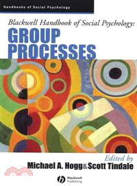 Blackwell Handbook Of Social Psychology - Group Processes
